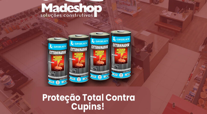 Proteção Total Contra Cupins!