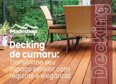 Decking de Cumaru: Transforme seu espaço exterior com requinte e elegância.