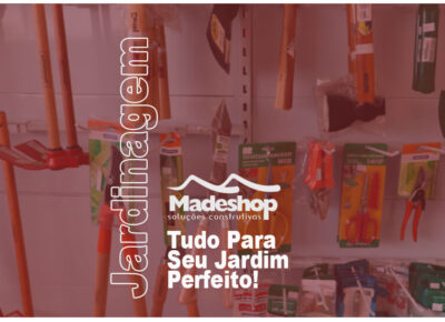 Tudo para o seu jardim ficar perfeito!