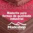 Maderite para formas de qualidade industrial