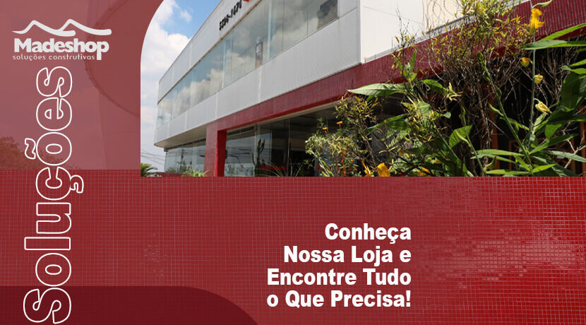 Conheça Nossa Loja e Encontre Tudo o Que Precisa