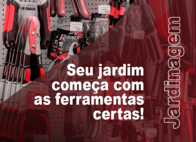 Seu jardim começa com as ferramentas certas!