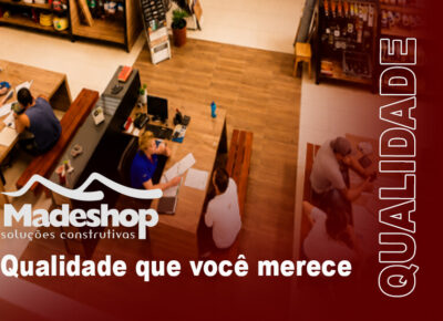 Qualidade que você merece!