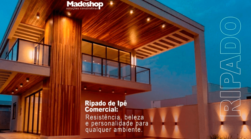 Ripado de ipê comercial: Resistência, beleza e personalidade para qualquer ambiente.